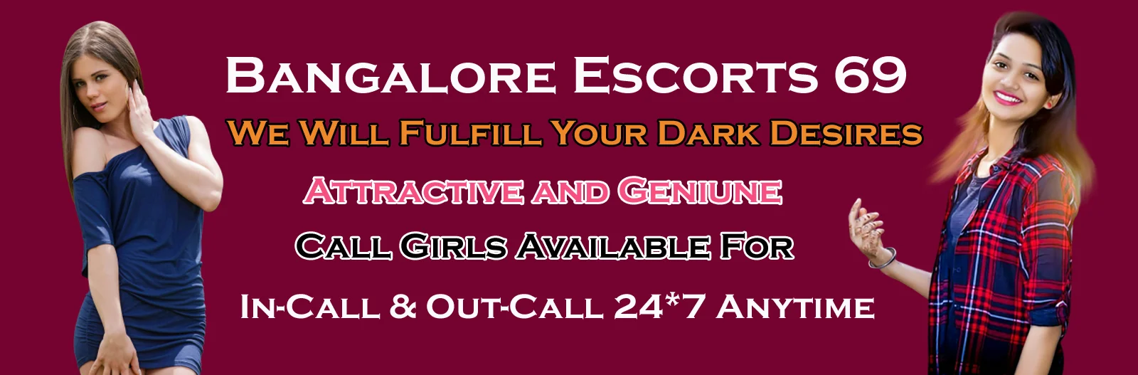 Bangalore Escorts 69 Online Escorts in Bangalore